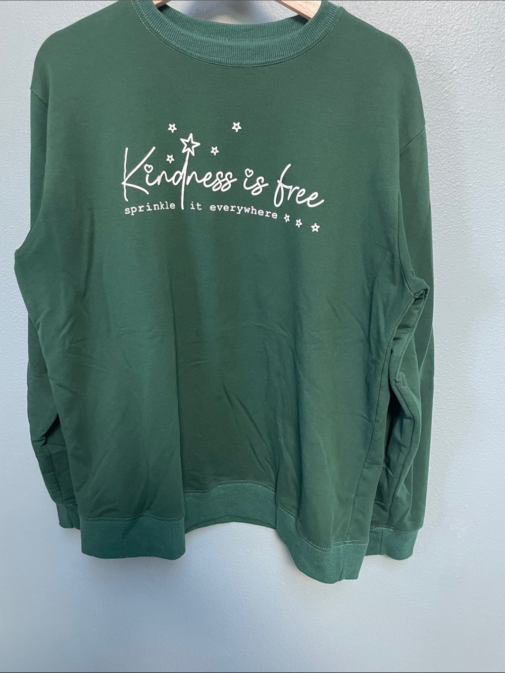 Kindness Is Free Sprinkle It Everywhere Sweatshirt - Forest Green - XL